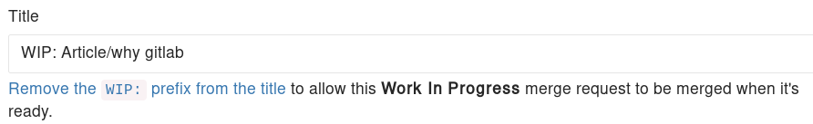 GitLab stops WIP Merge Requests from being merged until the WIP is removed from the title